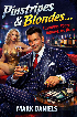 Pinstripes & Blondes: Surviving Booze Broads and Blow