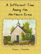 A Different Time Among the Northern Cree